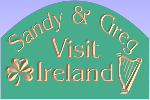 Sandy and Greg visit Ireland sign